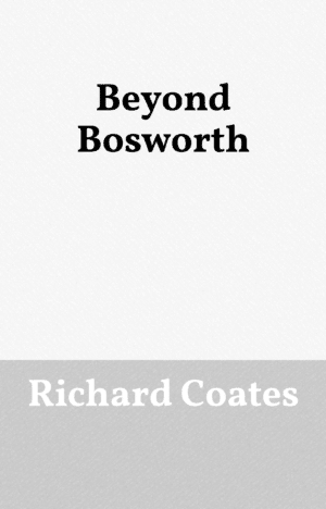 Beyond Bosworth