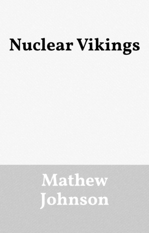 Nuclear Vikings