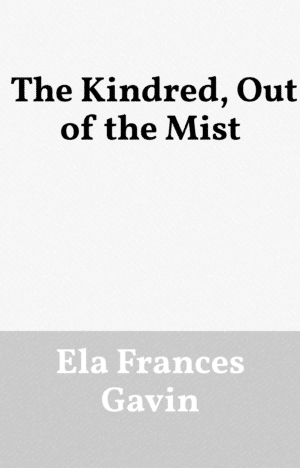 The Kindred, Out of the Mist