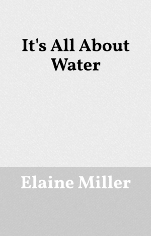 It's All About Water