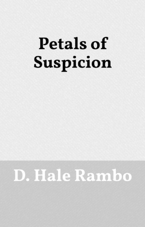 Petals of Suspicion