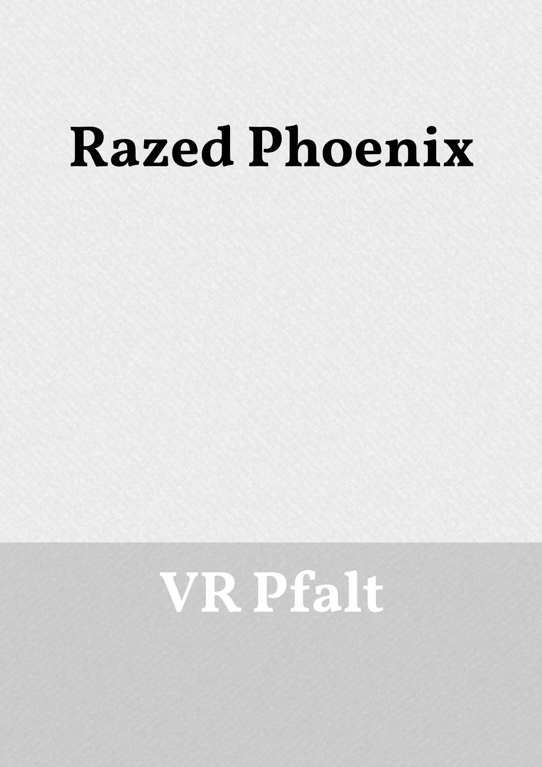 Razed Phoenix