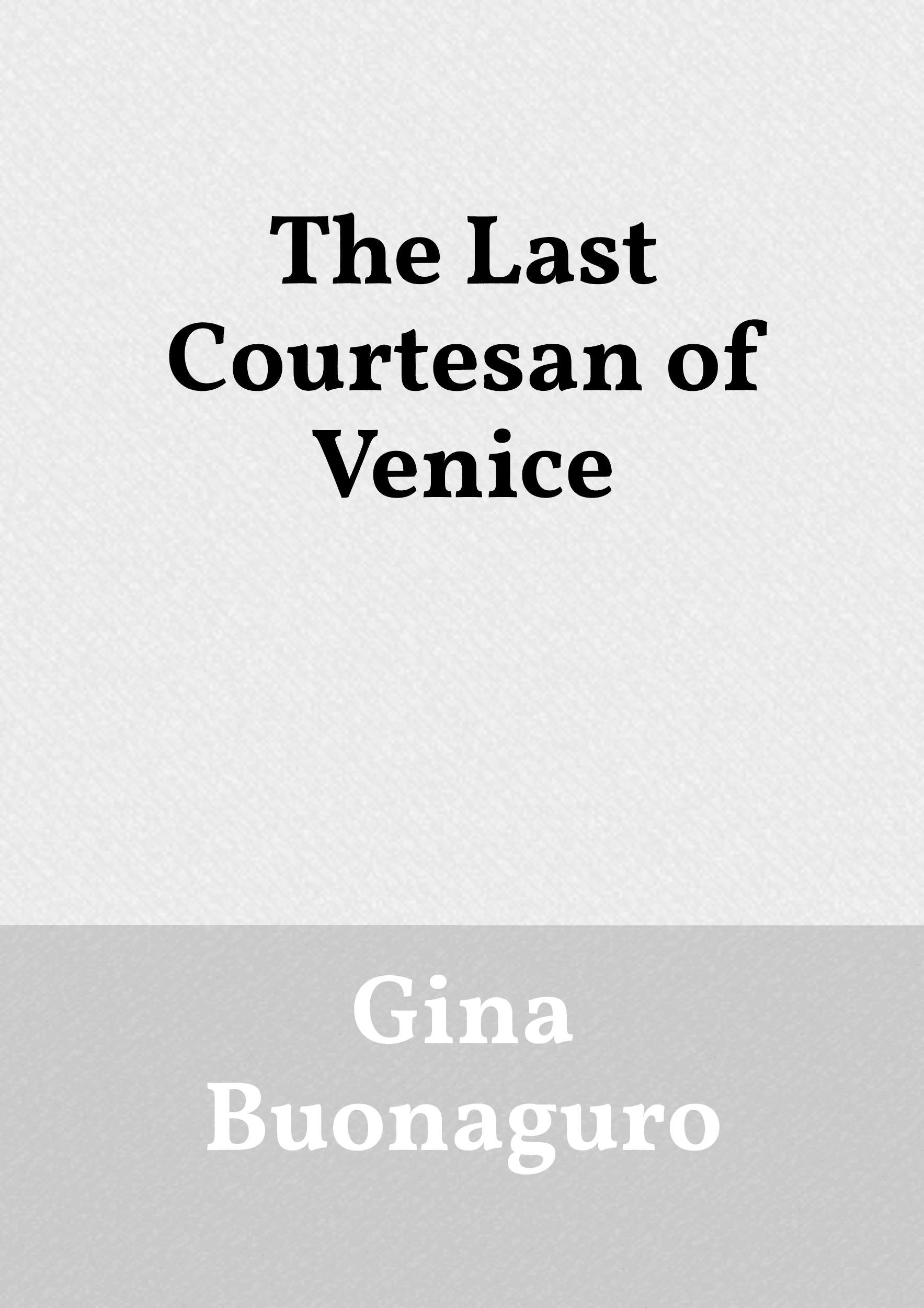 The Last Courtesan of Venice